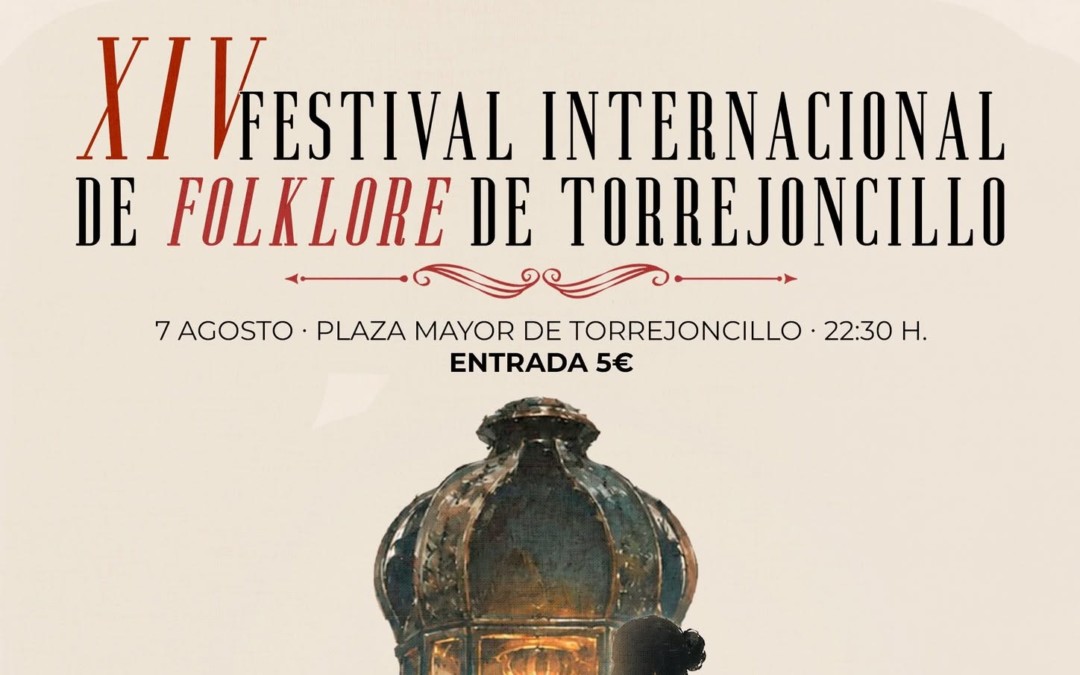 XIV FESTIVAL INTERNACIONAL DE FOLKLORE DE TORREJONCILLO