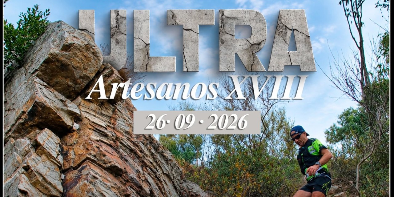 Todo lo que necesitas saber del UltrArtesanos 2026 que se celebra este fin de semana