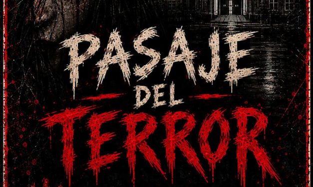 EL PASAJE DEL TERROR YA ESTÁ AQUÍ