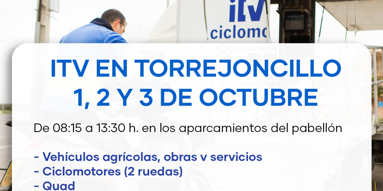 ITV en Torrejoncillo esta semana