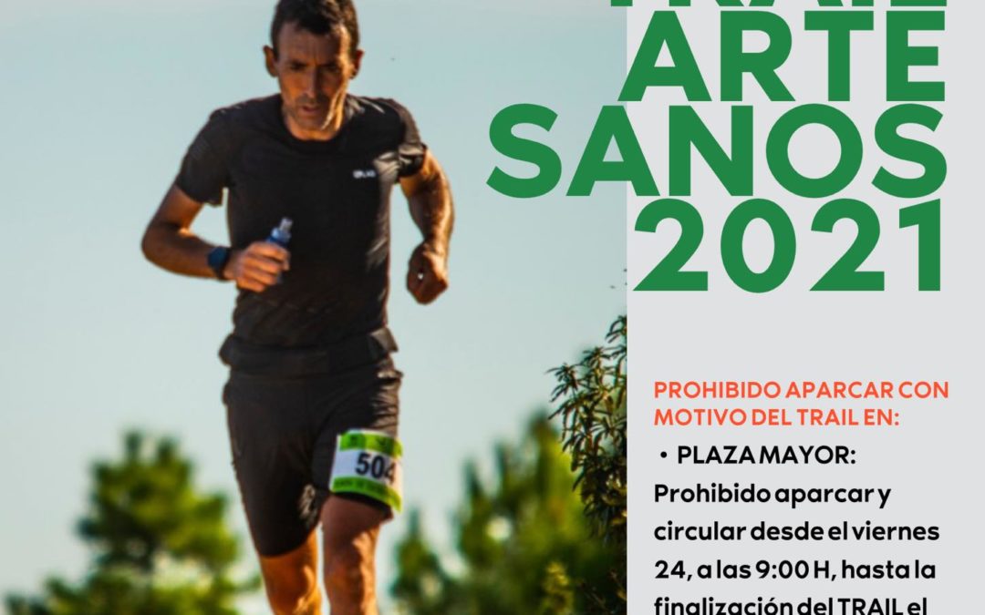 Restricciones en la circulación, con motivo del Trail Artesanos 2021