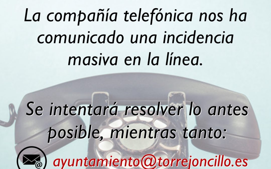 INCIDENCIA EN EL TELÉFONO DEL AYUNTAMIENTO