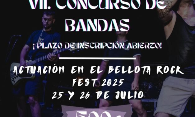 VII CONCURSO DE BANDAS BELLOTA ROCK FEST