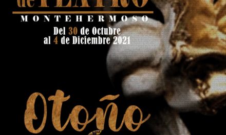 Festival de Teatro «Otoño a Escena» de Montehermoso 2021