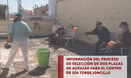 INFORMACIÓN SOBRE EL PROCESO DE SELECCIÓN PARA LA PROVISIÓN TEMPORAL DE DOS PLAZAS DE AUXILIAR PARA EL CENTRO DE DIA DEL AYUNTAMIENTO DE TORREJONCILLO