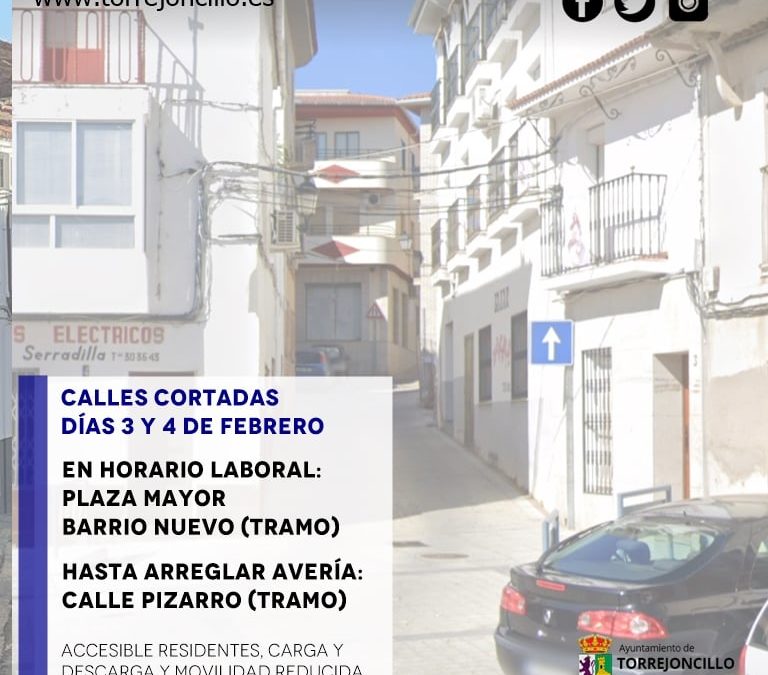 CORTES DE CALLES DÍAS 3 Y 4 DE FEBRERO