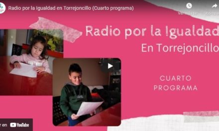 Radio por la Igualdad en Torrejoncillo (Cuarto programa)