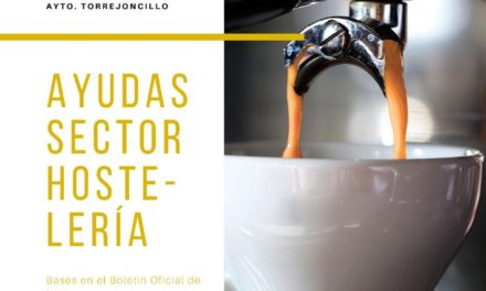 Ayudas dirigidas al sector de la hostelería y/o restauración de Torrejoncillo y Valdencín