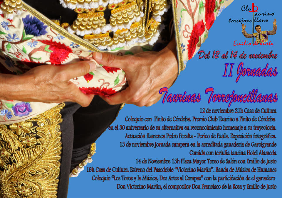 YA ESTÁN AQUÍ LAS II JORNADAS TAURINAS TORREJONCILLANAS DEL CLUB CULTURAL TAURINO TORREJONCILLANO EMILIO DE JUSTO