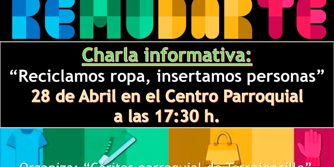 Charla sobre el proyecto Remudarte en Torrejoncillo” Reciclamos ropa, insertamos personas” el 28 de abril de 2023