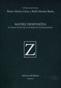 Portada del libro "Matriz desposeída. Últimas voces de la poesía en Extremadura" - CEDIDA