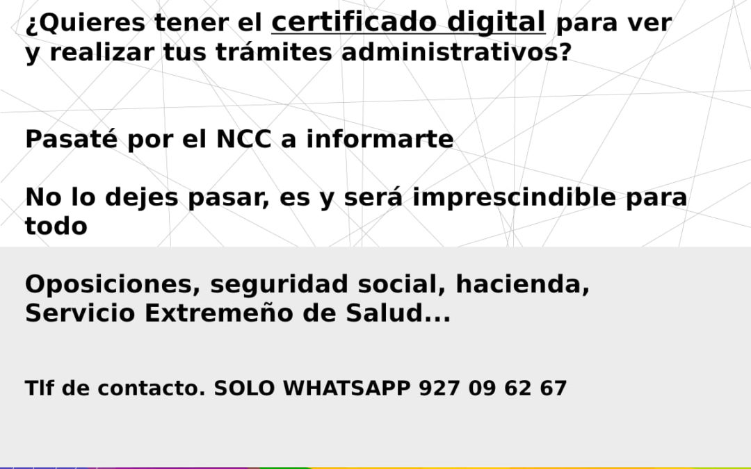 TU CERTIFICADO DIGITAL EN EL NCC TORREJONCILLO
