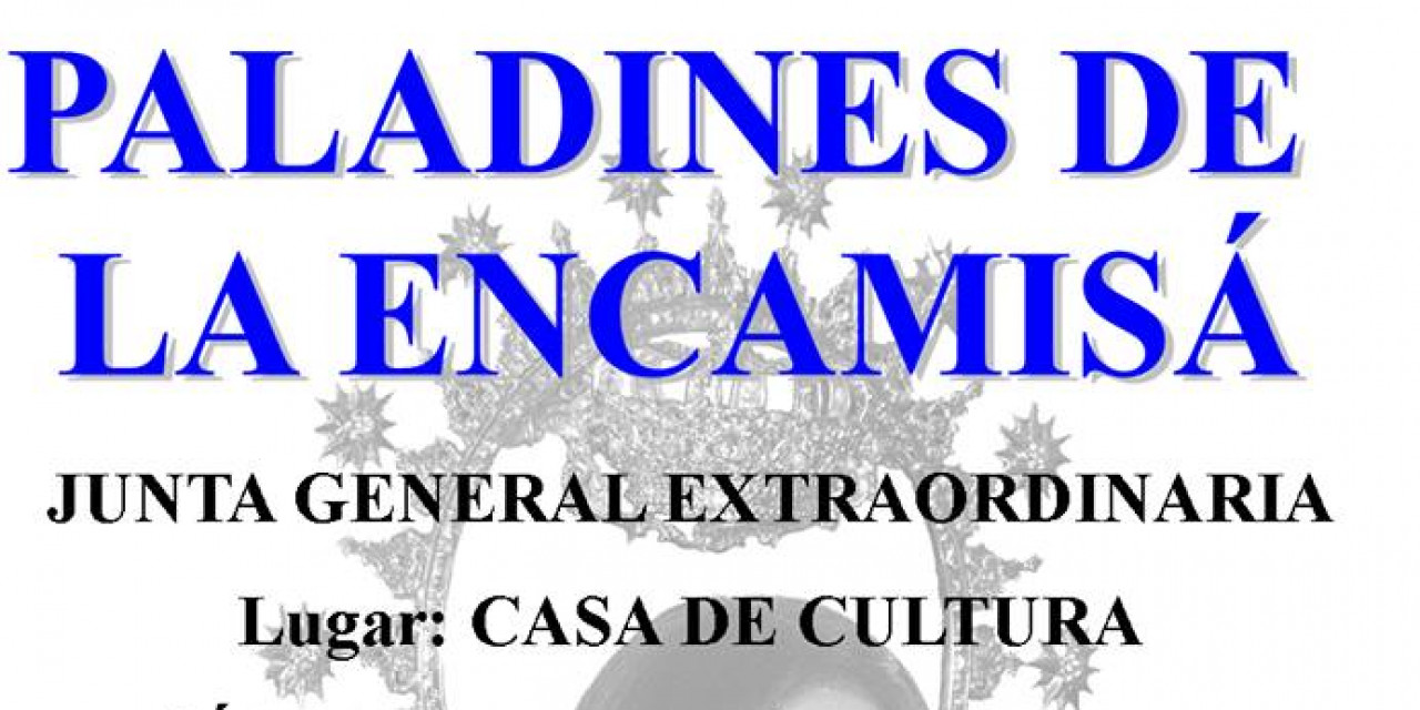 Junta General Extraordinaria de Paladines de La Encamisa