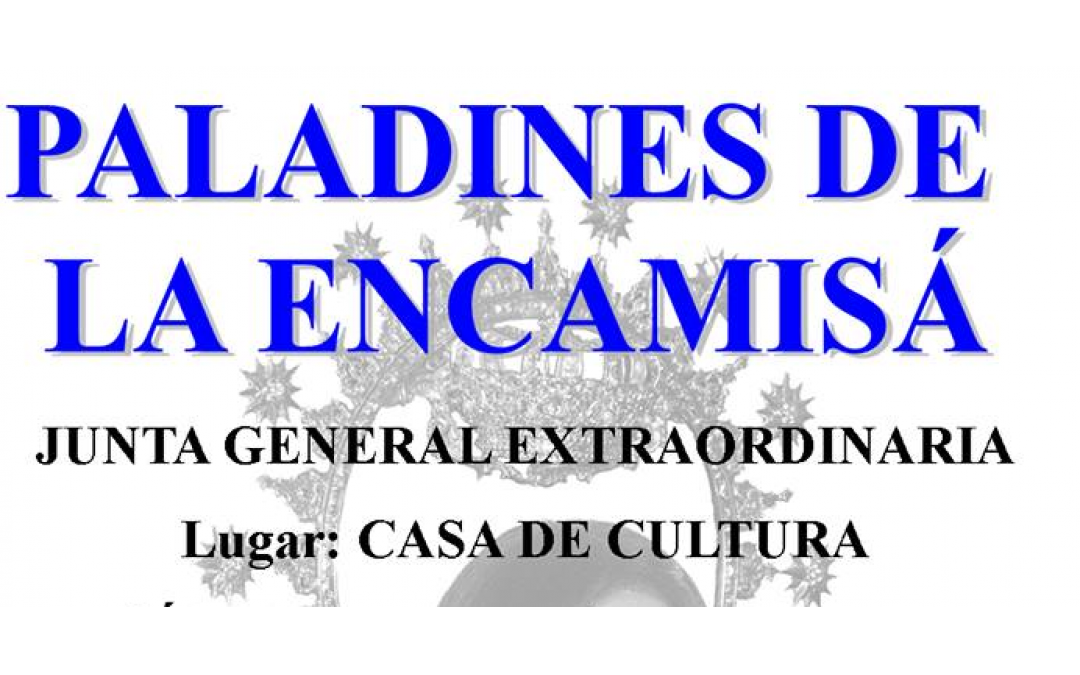 Junta General Extraordinaria de Paladines de La Encamisa