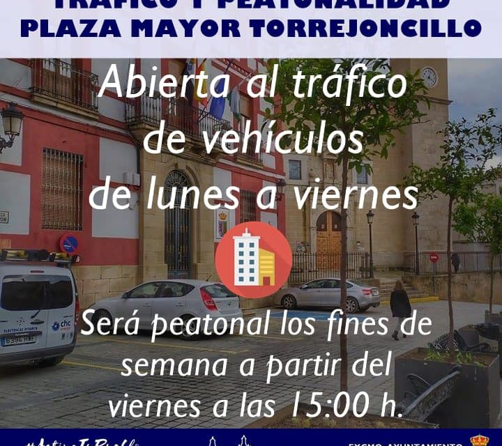 APERTURA AL TRÁFICO DE LA PLAZA MAYOR DE TORREJONCILLO