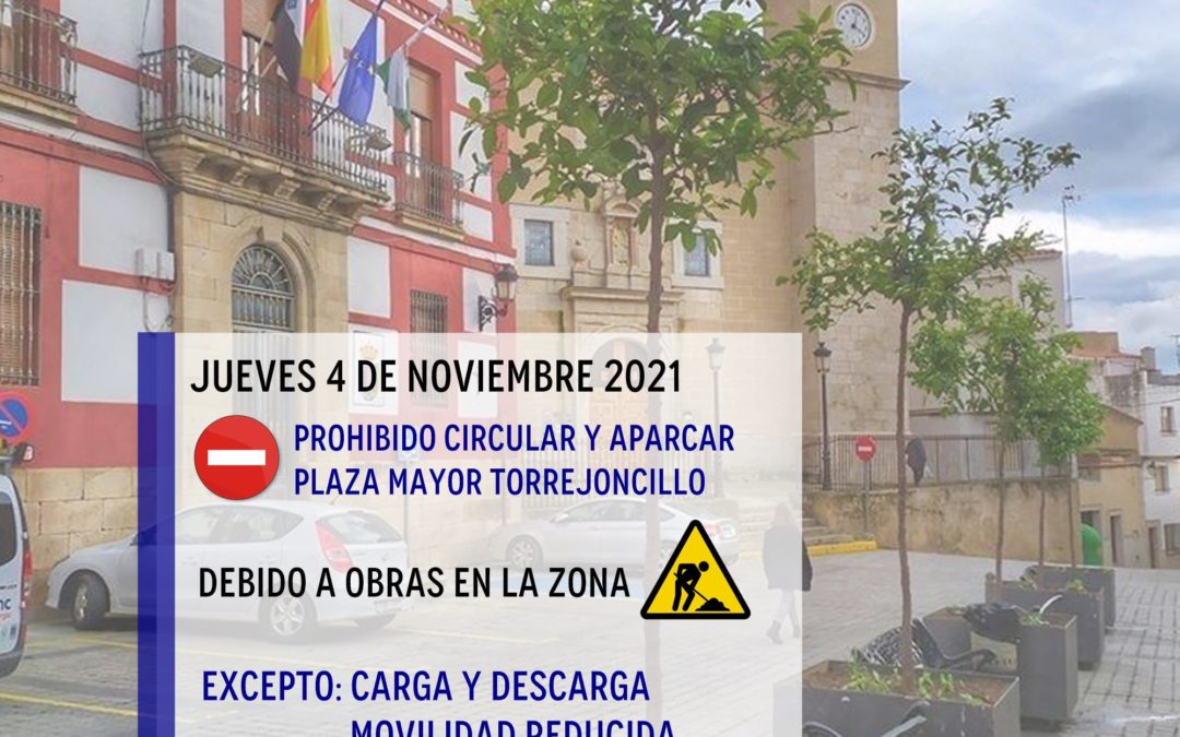 PROHIBIDO CIRCULAR Y APARCAR EN PLAZA MAYOR