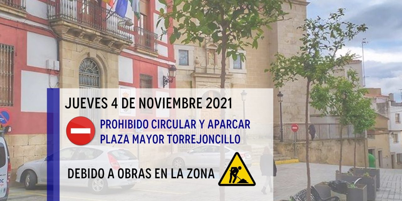 PROHIBIDO CIRCULAR Y APARCAR EN PLAZA MAYOR