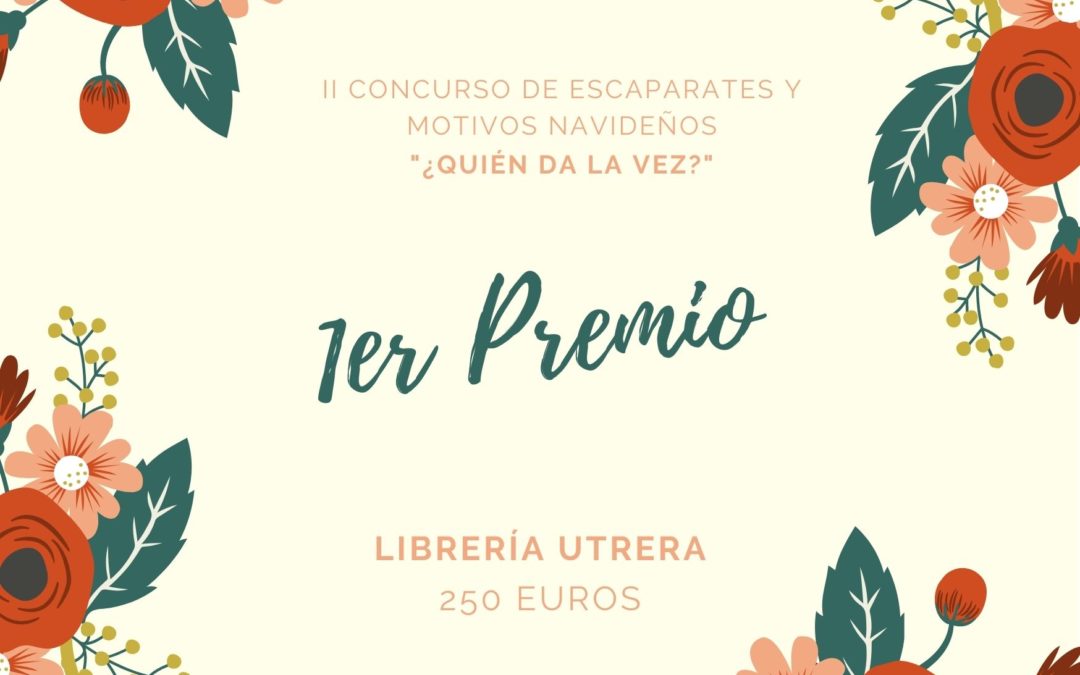 ESTABLECIMIENTOS GANADORES – II CONCURSO DE FACHADAS Y MOTIVOS NAVIDEÑOS «¿QUIÉN DA LA VEZ?»
