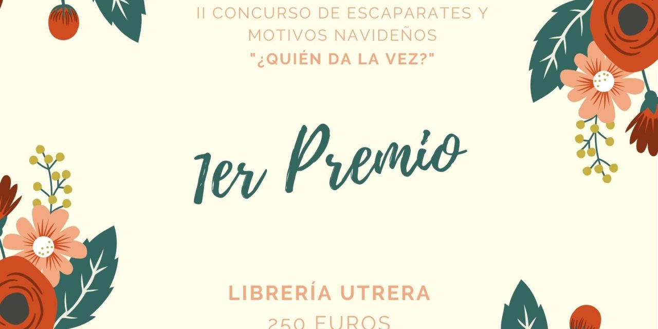 ESTABLECIMIENTOS GANADORES – II CONCURSO DE FACHADAS Y MOTIVOS NAVIDEÑOS «¿QUIÉN DA LA VEZ?»