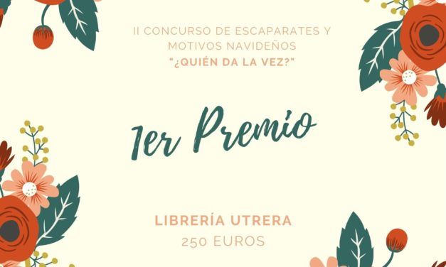 ESTABLECIMIENTOS GANADORES – II CONCURSO DE FACHADAS Y MOTIVOS NAVIDEÑOS «¿QUIÉN DA LA VEZ?»