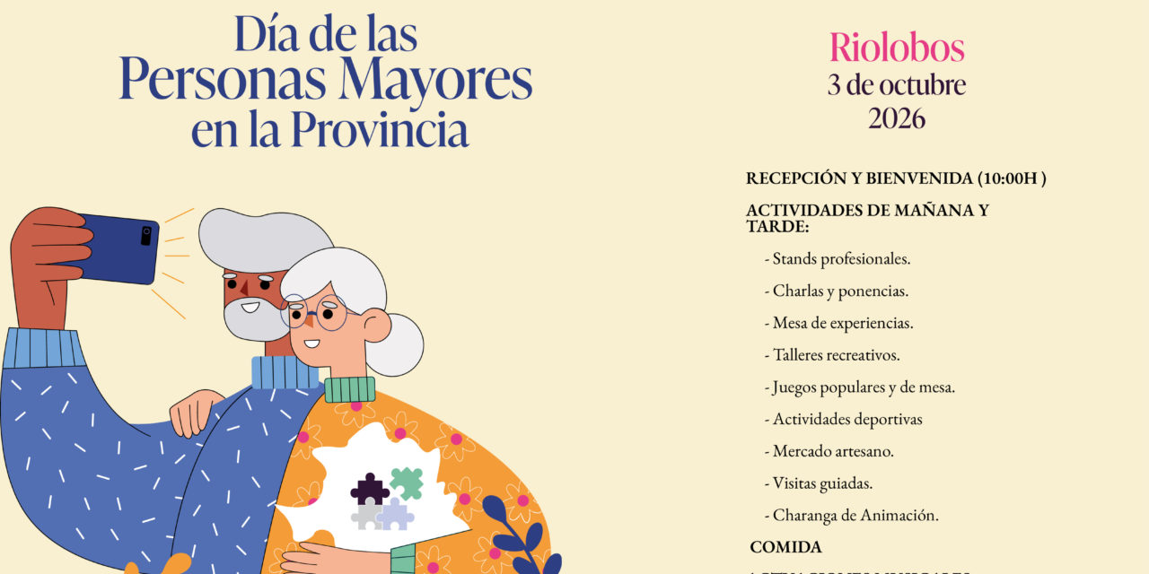 Diputación anima a las personas mayores de todos los pueblos de la provincia a participar en la convivencia del 3 de octubre en Riolobos