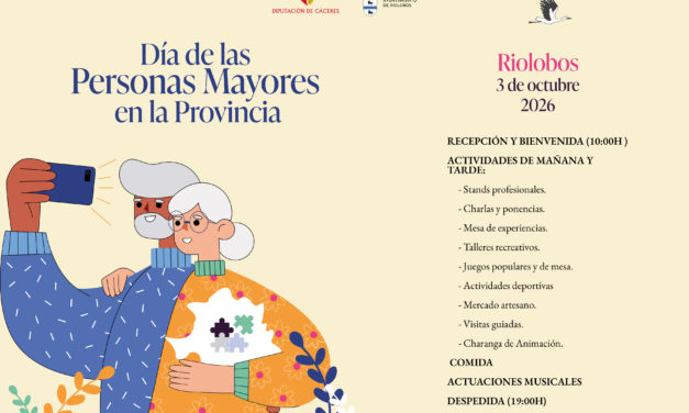 Diputación anima a las personas mayores de todos los pueblos de la provincia a participar en la convivencia del 3 de octubre en Riolobos