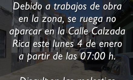 PROHIBIDO APARCAR ESTE LUNES EN LA CALLE CALZADA RICA