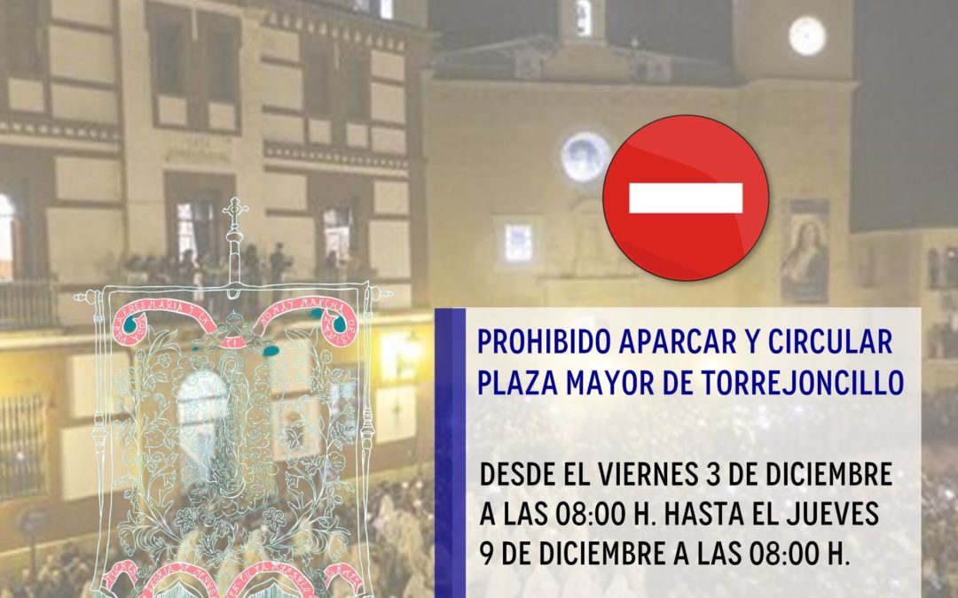 PROHIBIDO CIRCULAR Y APARCAR EN PLAZA MAYOR | ENCAMISÁ 2021