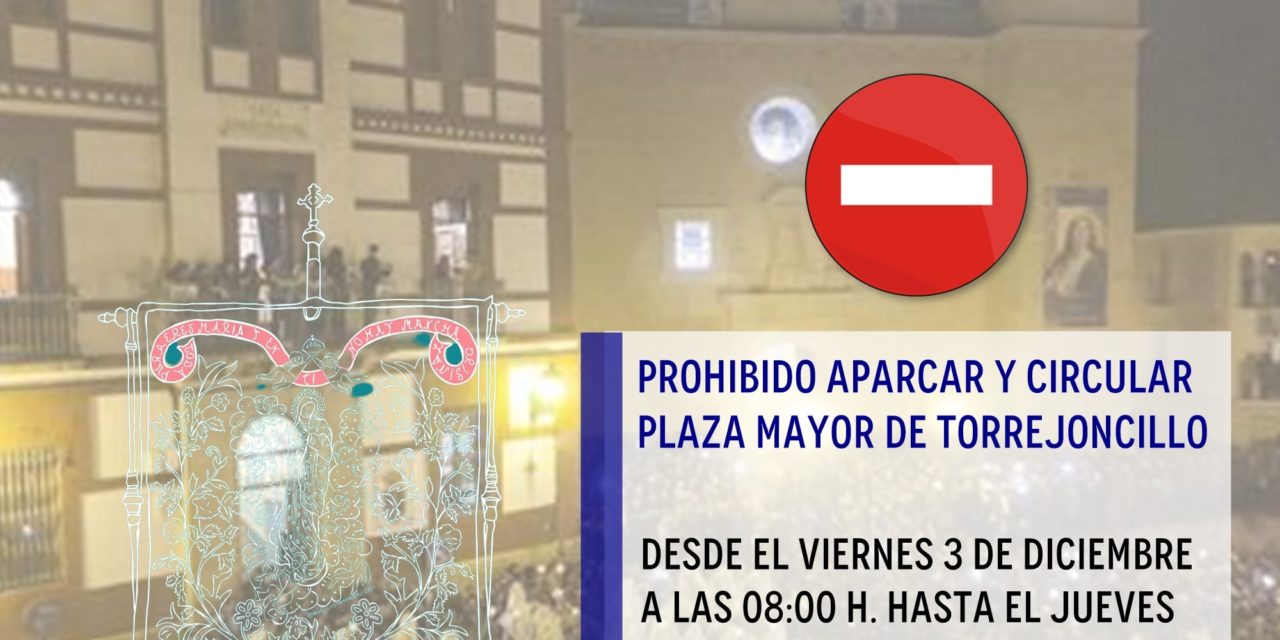 PROHIBIDO CIRCULAR Y APARCAR EN PLAZA MAYOR | ENCAMISÁ 2021