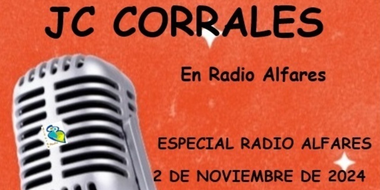 Especial Radio Alfares con JC Corrales