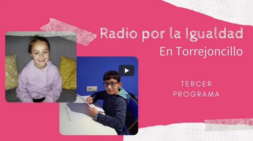 Tercer programa de Radio por la Igualdad en Torrejoncillo disponible