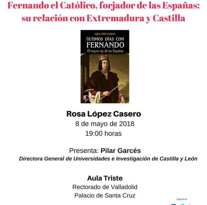 Presentación de Fernando el Católico, forjador de las Españas en Valladolid