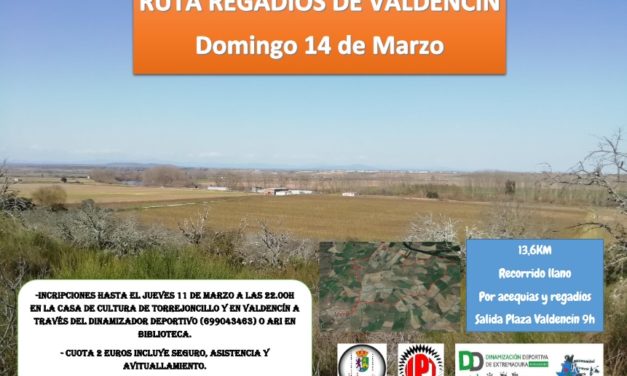 ¿Apetece una Ruta Senderista?. El próximo 14 de Marzo la tendremos en Valdencín