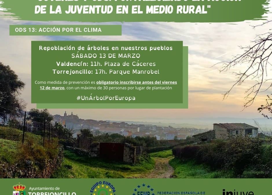 REPOBLACIÓN DE ÁRBOLES EN TORREJONCILLO Y VALDENCÍN