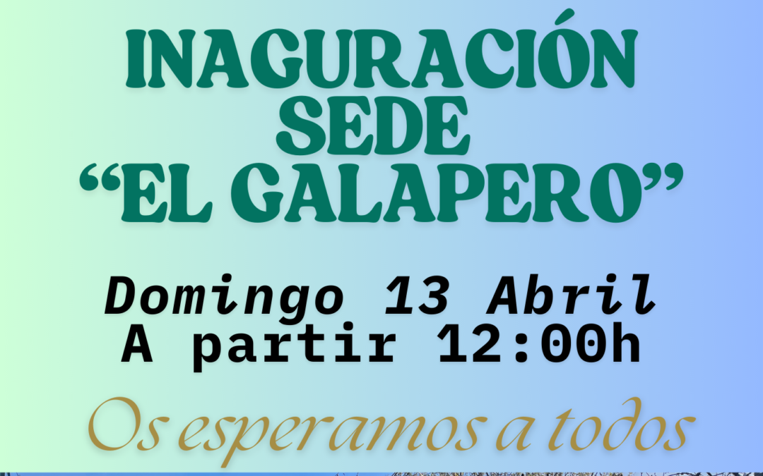 Inauguración de la nueva sede de la Asociación El Galapero