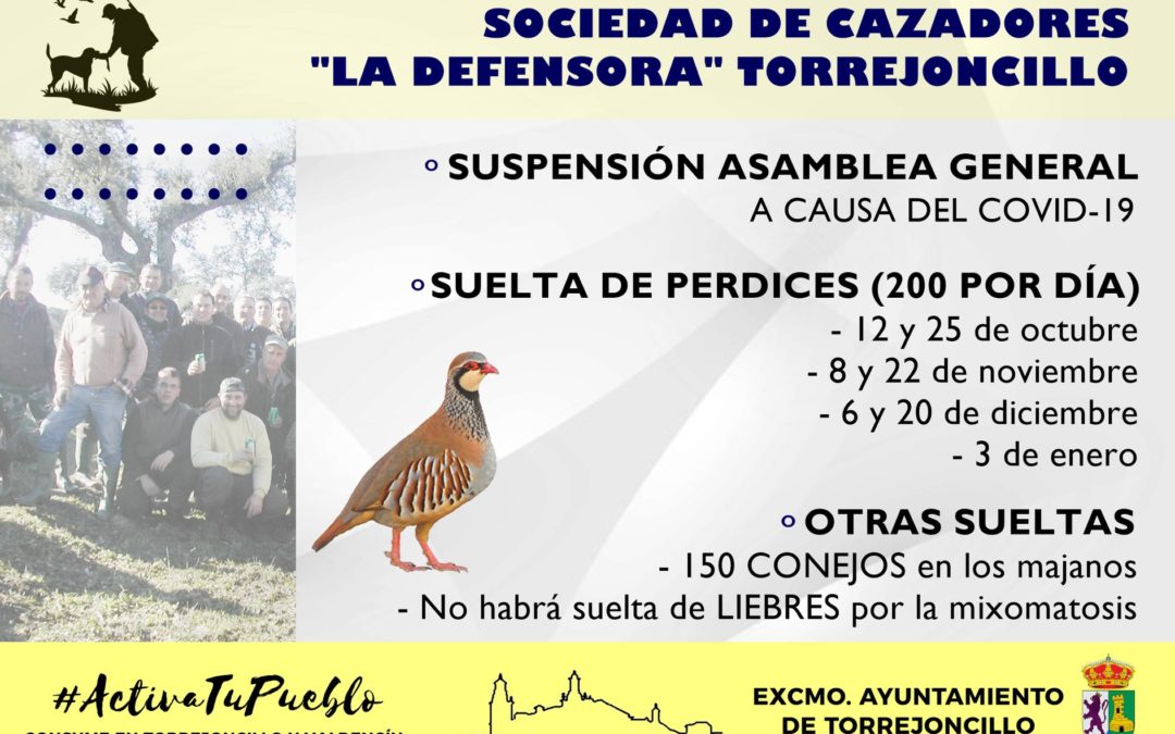 INFORMACIÓN DE LA SOCIEDAD DE CAZADORES «LA DEFENSORA» DE TORREJONCILLO