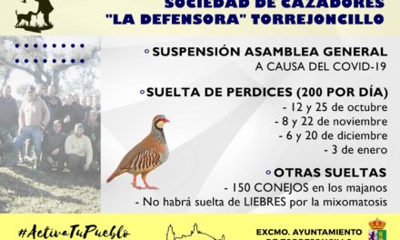 INFORMACIÓN DE LA SOCIEDAD DE CAZADORES «LA DEFENSORA» DE TORREJONCILLO