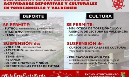 SUSPENSIÓN DE LAS ACTIVIDADES DEPORTIVAS Y CULTURALES EN TORREJONCILLO Y VALDENCÍN