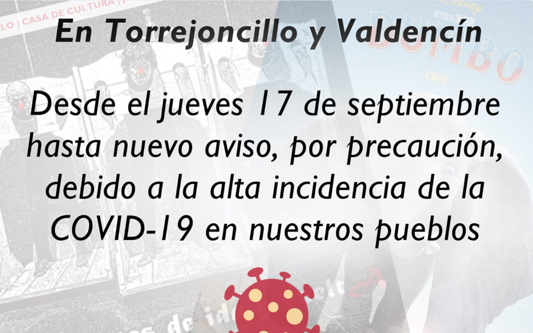 APLAZADOS TODOS LOS EVENTOS CULTURALES EN TORREJONCILLO Y VALDENCÍN