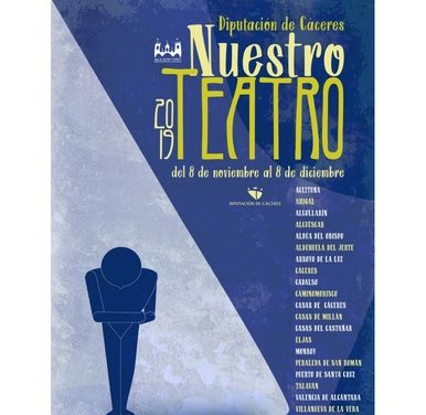 El teatro profesional llega a 19 localidad dentro del ciclo de la Diputación “Nuestro teatro”