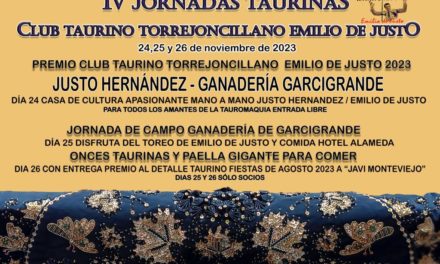IV JORNADAS TAURINAS DEL CLUB TAURINO TORREJONCILLANO EMILIO DE JUSTO