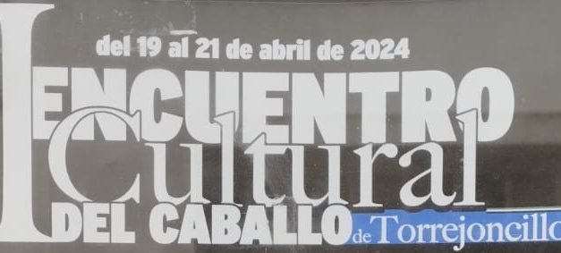 I Encuentro Cultural del Caballo de Torrejoncillo