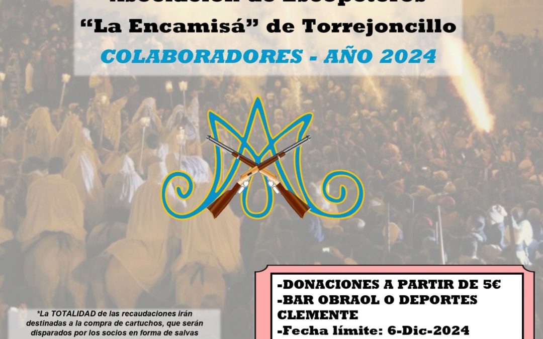 Con motivo de la Encamisá 2024, la As. De Escopeteros, abre su plazo de renovación/inscripción de socios y colaboradores.