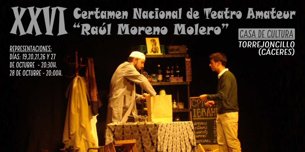 XXVI Certamen Nacional de Teatro Amateur «Raúl Moreno Molero»