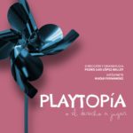 PLAYTOPÍA SE ESTRENA Y EMOCIONA EN TORREJONCILLO
