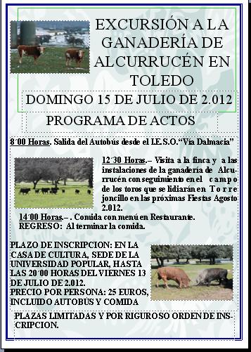 Excursión a la Ganadería de Alcurrucén, el día 15 de Julio de 2012