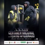 XXXIII Certamen Nacional de Teatro Aficionado “Raúl Moreno Molero”