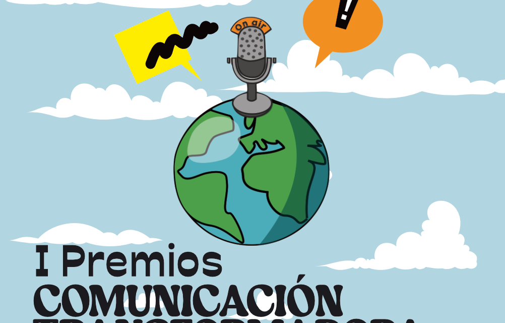 I PREMIOS DE LA COMUNICACIÓN TRANSFORMADORA