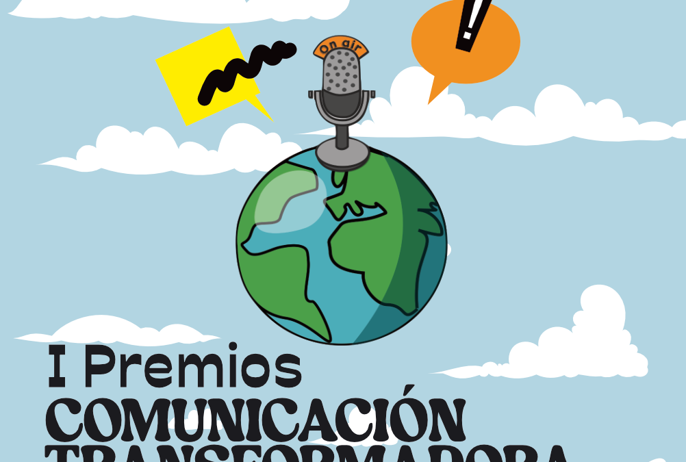 I PREMIOS DE LA COMUNICACIÓN TRANSFORMADORA